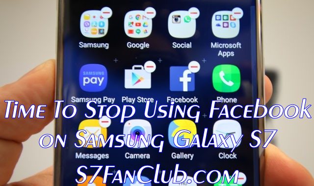 Why to Stop Using Facebook On Samsung Galaxy S7 Edge? | galaxy-s7-remove-apps-facebook-battery-improvement
