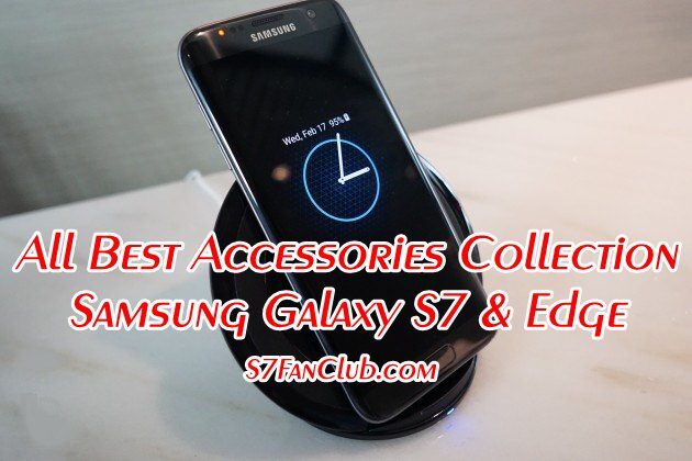 Best Collection of All Samsung Galaxy S7 / Edge Accessories | Best-Samsung-Galaxy-S7-Accessories-8785266