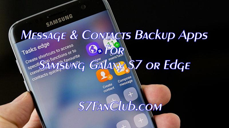 How To Take Galaxy S10 Message And Contacts Backup? | backup-restore-contacts-messages-samsung-galaxy-s7-edge