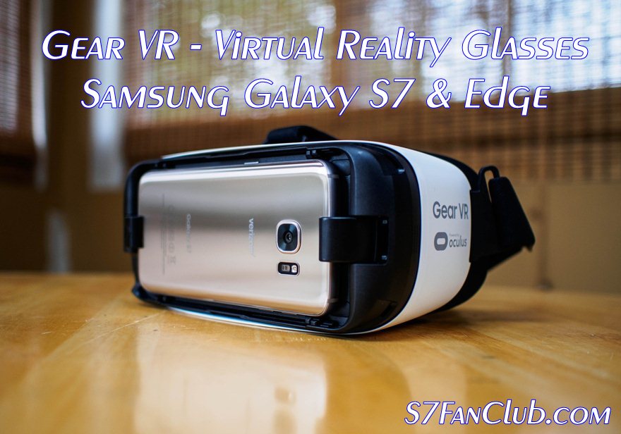 Galaxy S7 Gear VR Glasses With Wireless Remote | gear-vr-galaxy-s7-2