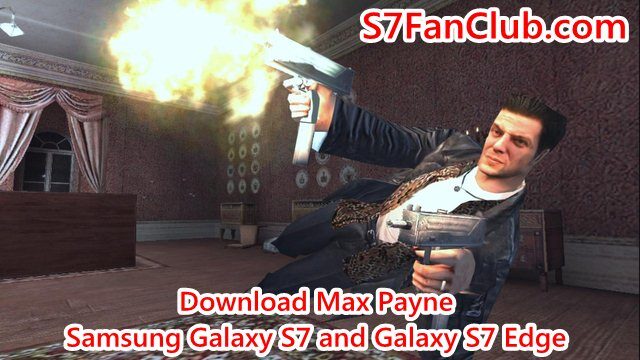 Download Galaxy S7 FPS HD Games: Max Payne & Modern Combat 5 | download-max-payne-samsung-galaxy-s7-edge-1-6230588