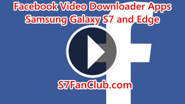 How To Download Facebook Videos on Galaxy S24 Ultra? | facebook-video-download-app-samsung-galaxy-s7-edge-6899312