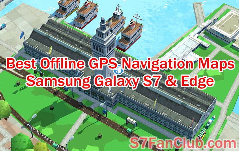 Top 5 Best Galaxy S10+ & Note10+ Offline GPS Maps Voice Navigation Apps | Offline-maps-3d-samsung-galaxy-s7-edge-voice-turn-by-turn-gps-navigation