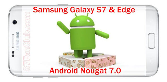 Samsung Galaxy S7 & Edge To Get Android Nougat Update | samsung-galaxy-android-7-nougat-update-5975976