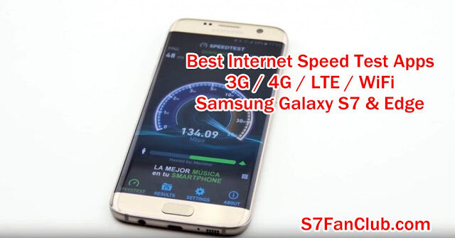 How To Do Galaxy S10 Internet Speed Test with Apps? | samsung-galaxy-s7-internet-speed-test-4g-3g-wifi-lte-2614021