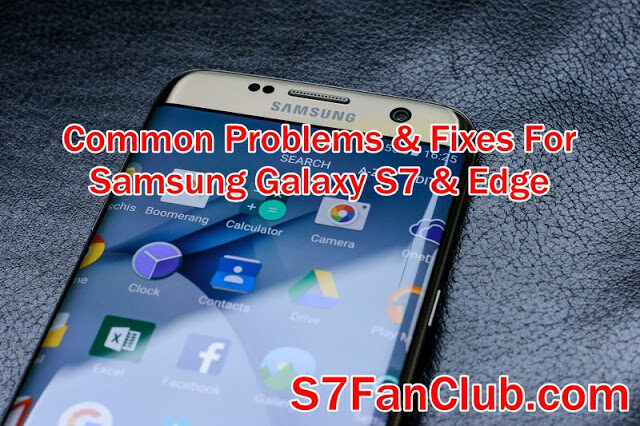 How To Fix Some Common Galaxy S7 Edge Problems? | samsung-galaxy-s7-edge-common-problems-and-fixes-8535248