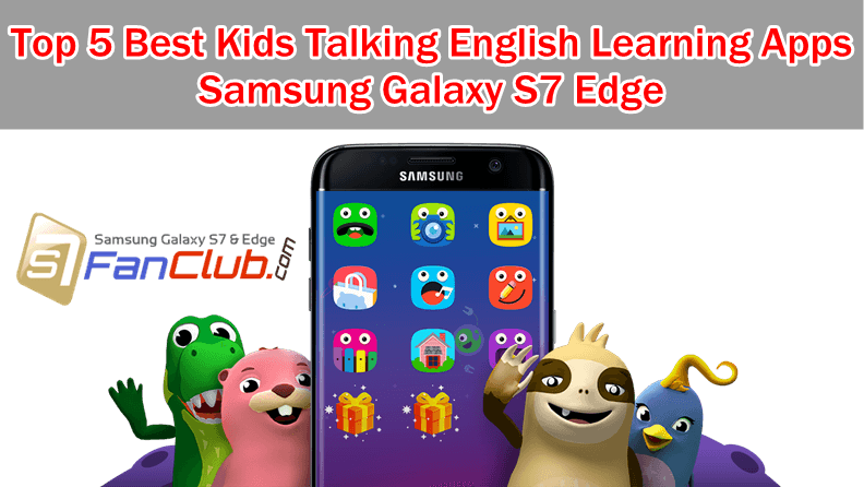 Top 5 Best Galaxy S10 Kids Talking English Alphabets Learning Apps | best-kids-talking-english-alphabets-learning-apps-samsung-galaxy-s7-edge