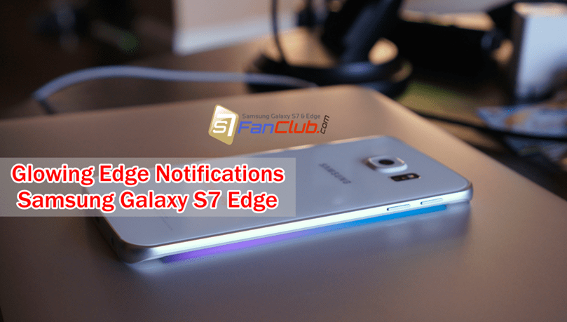 Top 3 Best Galaxy S10 Glowing Notification Apps | Samsung-Galaxy-S7-Edge-Glowing-Notification-Colorful-Apps-Best
