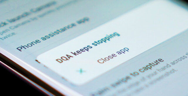 How To Fix Galaxy S8 Plus “DQA Keeps Stopping” Error Message? | dqa-keeps-stopping-error-galaxy-s8-plus-3158041