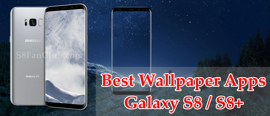 Top 6 Best Galaxy S10 Wallpaper Apps Download | best-galaxy-s8-plus-wallpaper-apps-download