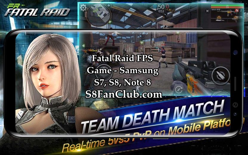 Fatal Raid Action FPS Game APK for Samsung Galaxy S7 Edge / S8 Plus | fatal-raid-fps-game-samsung-galaxy-mobile-phones-s7-edge-s8-plus-apk-2