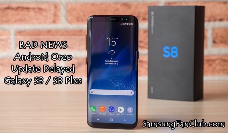 Android Oreo 8.0 Got Delayed Due to Bug for Samsung Galaxy S8 / S8 Plus | Samsung-Galaxy-S8-Android-Oreo-8.0-Update-Delayed-Bug
